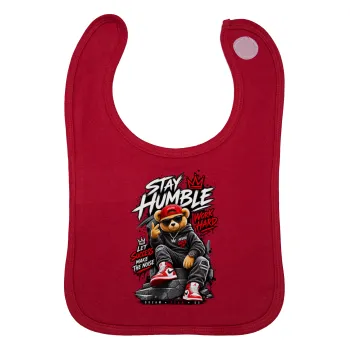 Stay Humble Bear, Σαλιάρα με Σκρατς Κόκκινη 100% Organic Cotton (0-18 months)
