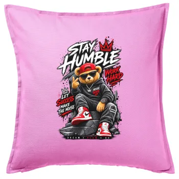 Stay Humble Bear, Sofa cushion Pink 50x50cm includes filling