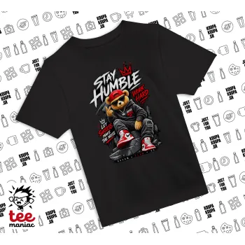 Stay Humble Bear, BLACK childrens T-Shirt made of 100% cotton, for every day. Vegan & OEKO-TEX certified.