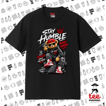 Stay Humble Bear, ΜΑΥΡΟ Κλασικό T-Shirt, διπλής ραφής, χωρίς πλευρικές ραφές από 100% βαμβάκι. Vegan & OEKO-TEX πιστοποιημένο.