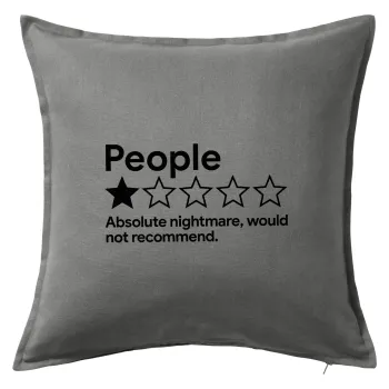 People One Star Rating Would Not Recommend, Sofa cushion Grey 50x50cm includes filling