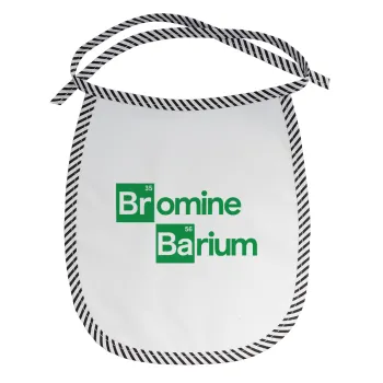 Breaking Bad Parody Bromine Barium, Σαλιάρα μωρού αλέκιαστη με κορδόνι Μαύρη