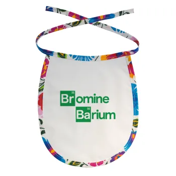 Breaking Bad Parody Bromine Barium, Σαλιάρα μωρού αλέκιαστη με κορδόνι Χρωματιστή