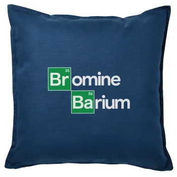 Breaking Bad Parody Bromine Barium, Μαξιλάρι καναπέ Μπλε 100% βαμβάκι, περιέχεται το γέμισμα (50x50cm)