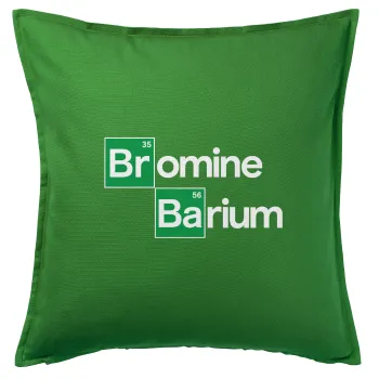 Breaking Bad Parody Bromine Barium, Μαξιλάρι καναπέ Πράσινο 100% βαμβάκι, περιέχεται το γέμισμα (50x50cm)