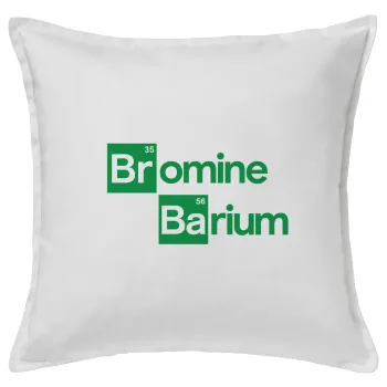 Breaking Bad Parody Bromine Barium, Μαξιλάρι καναπέ ΛΕΥΚΟ 100% βαμβάκι, περιέχεται το γέμισμα (50x50cm)
