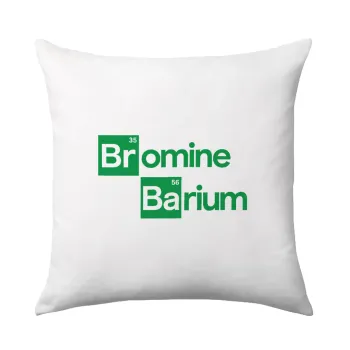 Breaking Bad Parody Bromine Barium, Μαξιλάρι καναπέ 40x40cm περιέχεται το  γέμισμα