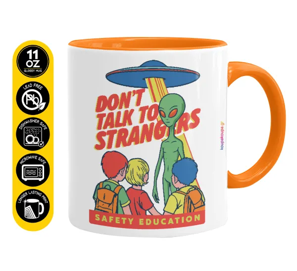 Don't Talk to Strangers — Mug colored orange, ceramic, 330ml