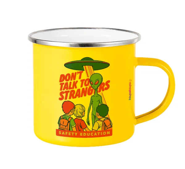 Don't Talk to Strangers — Yellow Enamel Metallic Cup 360ml