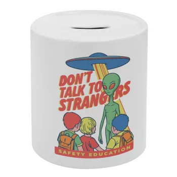 Don't Talk to Strangers, Alien, Κουμπαράς πορσελάνης με τάπα