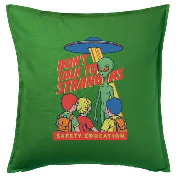 Don't Talk to Strangers, Alien, Μαξιλάρι καναπέ Πράσινο 100% βαμβάκι, περιέχεται το γέμισμα (50x50cm)