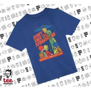 Don't Talk to Strangers, Alien, ΜΠΛΕ Παιδικό T-Shirt από 100% βαμβάκι, για κάθε μέρα. Vegan & OEKO-TEX πιστοποιημένο.