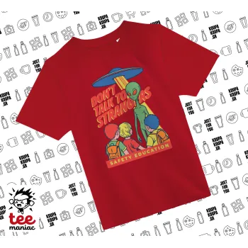 Don't Talk to Strangers, Alien, ΚΟΚΚΙΝΟ Άνετο παιδικό T-Shirt από 100% βαμβάκι, για κάθε μέρα. Vegan & OEKO-TEX πιστοποιημένο.