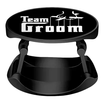 Team Groom, Phone Holders Stand  Stand Βάση Στήριξης Κινητού στο Χέρι