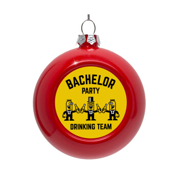 Bachelor Party Drinking Team, Red Christmas tree ornament bauble 8cm