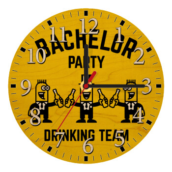 Bachelor Party Drinking Team, Ρολόι τοίχου ξύλινο plywood (20cm)