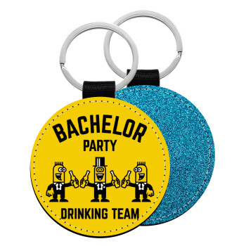 Bachelor Party Drinking Team, Μπρελόκ Δερματίνη, στρογγυλό ΜΠΛΕ (5cm)