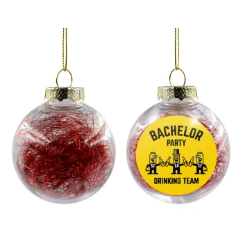 Bachelor Party Drinking Team, Transparent Christmas tree ball ornament with red filling 8cm