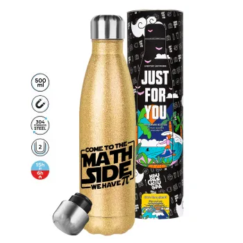 Come To The Math Side, Μεταλλικό παγούρι θερμός Glitter χρυσό (Stainless steel), διπλού τοιχώματος, 500ml