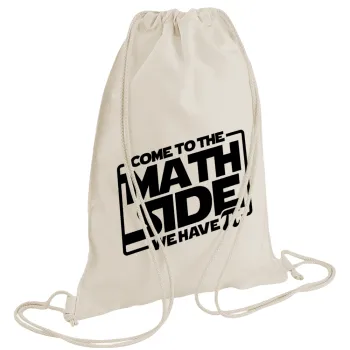 Come To The Math Side, Backpack bag GYMBAG natural (28x40cm)