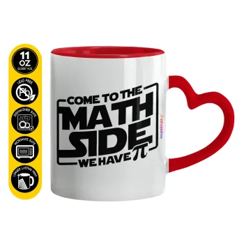 Come To The Math Side, Κούπα καρδιά χερούλι κόκκινη, κεραμική, 330ml