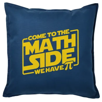 Come To The Math Side, Μαξιλάρι καναπέ Μπλε 100% βαμβάκι, περιέχεται το γέμισμα (50x50cm)