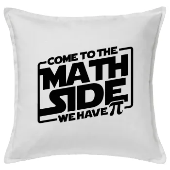 Come To The Math Side, Μαξιλάρι καναπέ ΛΕΥΚΟ 100% βαμβάκι, περιέχεται το γέμισμα (50x50cm)