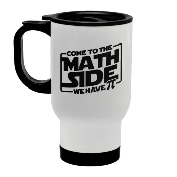Come To The Math Side, Κούπα ταξιδιού ανοξείδωτη με καπάκι, διπλού τοιχώματος (θερμό) λευκή 450ml