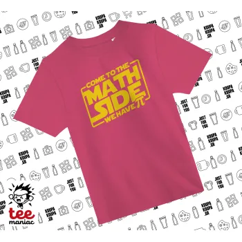 Come To The Math Side, PINK childrens T-Shirt made of 100% cotton, for every day. Vegan & OEKO-TEX certified.