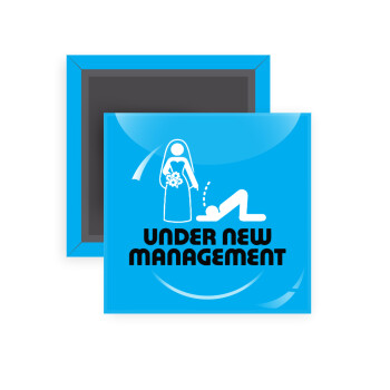 Under new Management, Μαγνητάκι ψυγείου τετράγωνο διάστασης 5x5cm