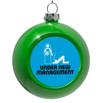 Under new Management, Green Christmas tree ornament bauble 8cm