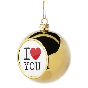 I Love you classic, Golden Christmas tree ball ornament 8cm