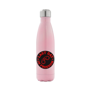 Last day in freedom, Metal mug thermos Pink Iridiscent (Stainless steel), double wall, 500ml