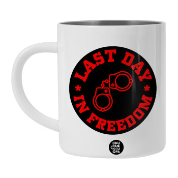 Last day in freedom, BIG Mug Stainless steel double wall (450ml, White)