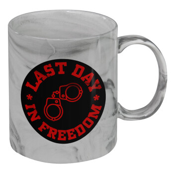 Last day in freedom, Mug ceramic marble style, 330ml