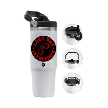 Last day in freedom, 30oz stainless Steel Tumbler with Handle