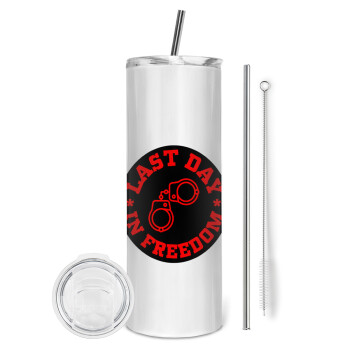 Last day in freedom, Tumbler stainless steel 600ml, with metal straw & cleaning brush