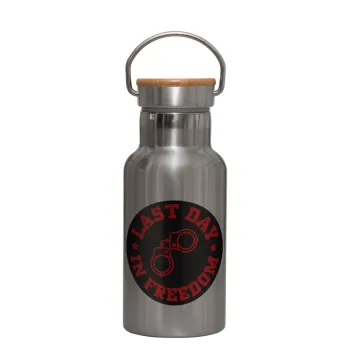 Last day in freedom, Stainless steel metallic thermos flask, silver with a bamboo lid, double-walled, 350ml.