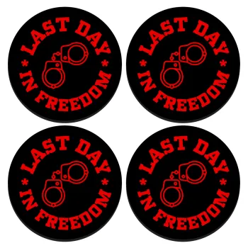 Last day in freedom, ΣΕΤ 4 Σουβέρ ξύλινα στρογγυλά (9cm)
