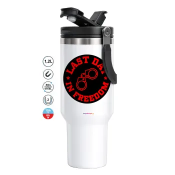 Last day in freedom, Mega Stainless steel Tumbler with lid, double wall 1,2L