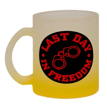 Last day in freedom, Κούπα γυάλινη δίχρωμη με βάση το κίτρινο ματ, 330ml