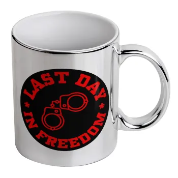 Last day in freedom, Κούπα κεραμική, ασημένια καθρέπτης, 330ml