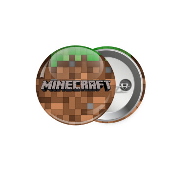 Minecraft dirt, Κονκάρδα παραμάνα 5.9cm