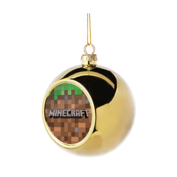Minecraft dirt, Χριστουγεννιάτικη μπάλα δένδρου Χρυσή 8cm