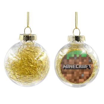 Minecraft dirt, Transparent Christmas tree ball ornament with gold filling 8cm