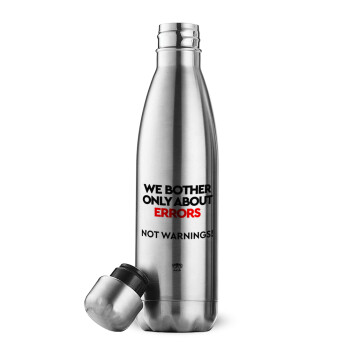We bother only about errors, not warnings, Inox (Stainless steel) double-walled metal mug, 500ml