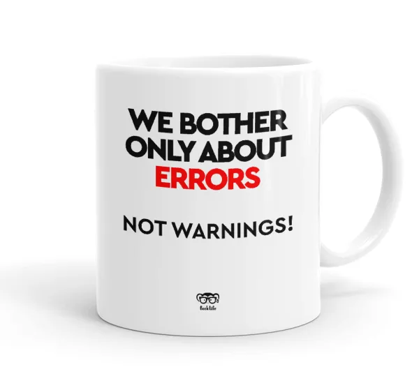 We bother only about errors — Ceramic coffee mug, 330ml