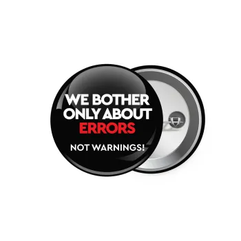 We bother only about errors, not warnings, Κονκάρδα παραμάνα 5.9cm