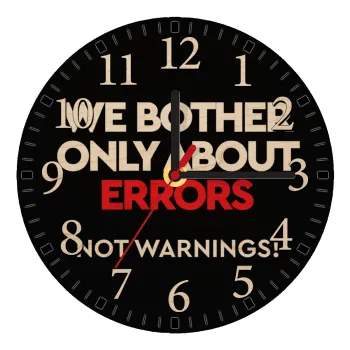 We bother only about errors, not warnings, Ρολόι τοίχου ξύλινο plywood (20cm)