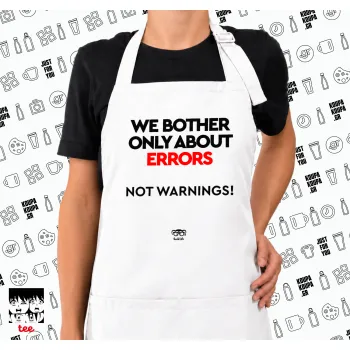 We bother only about errors, not warnings, Ποδιά μακριά Σεφ ολόσωμη με τσέπες white (ΕΝΗΛΙΚΩΝ)